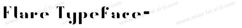 Flare Typeface字体转换